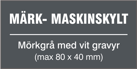 Max 80 x 40 mm. Valfri text. Plastlaminat - 1,5 mm.