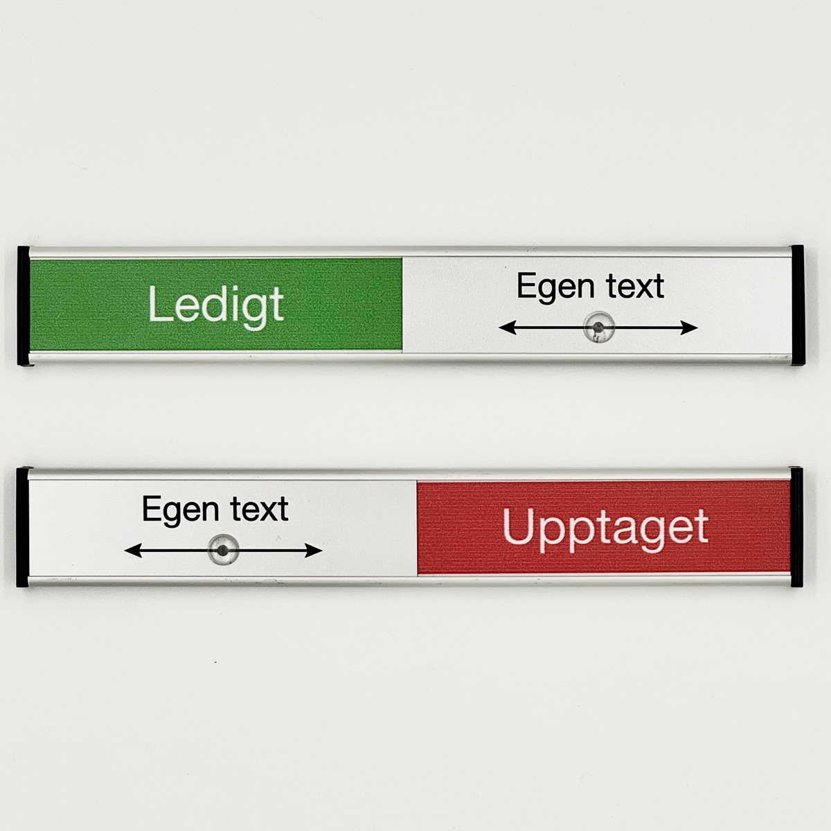 Aluminiumskylt med Egen text som visar Ledigt eller Upptaget